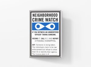 A Neighborhood Crime Watch initiative designed to address suspected abductions by individuals posing as law enforcement.